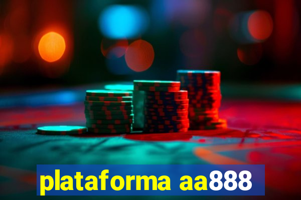 plataforma aa888